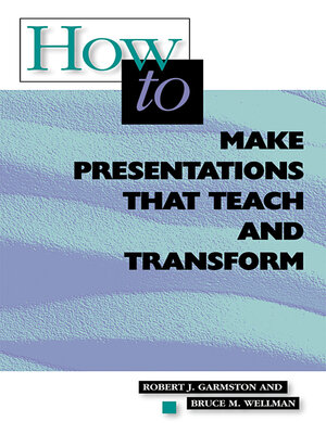 cover image of How to Make Presentations that Teach and Transform